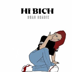 bhad bhabie - hi bich (flip)