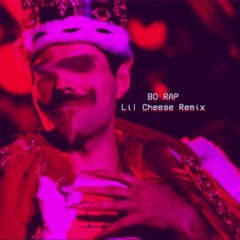 Bohemian Rhapsody - Lil Cheese Remix