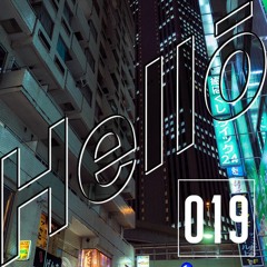 Hellō mixtape 019 (ft.SAFARIO, Jevon, KALLITECHNIS )