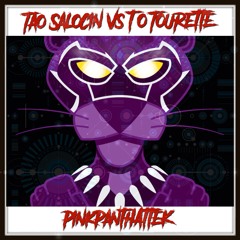 Tao SalociN & T.O Tourette - PinkPanthATTEK (195 BPM. Unmastered)