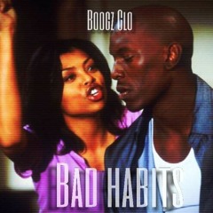 K$ Boogz- Bad Habits
