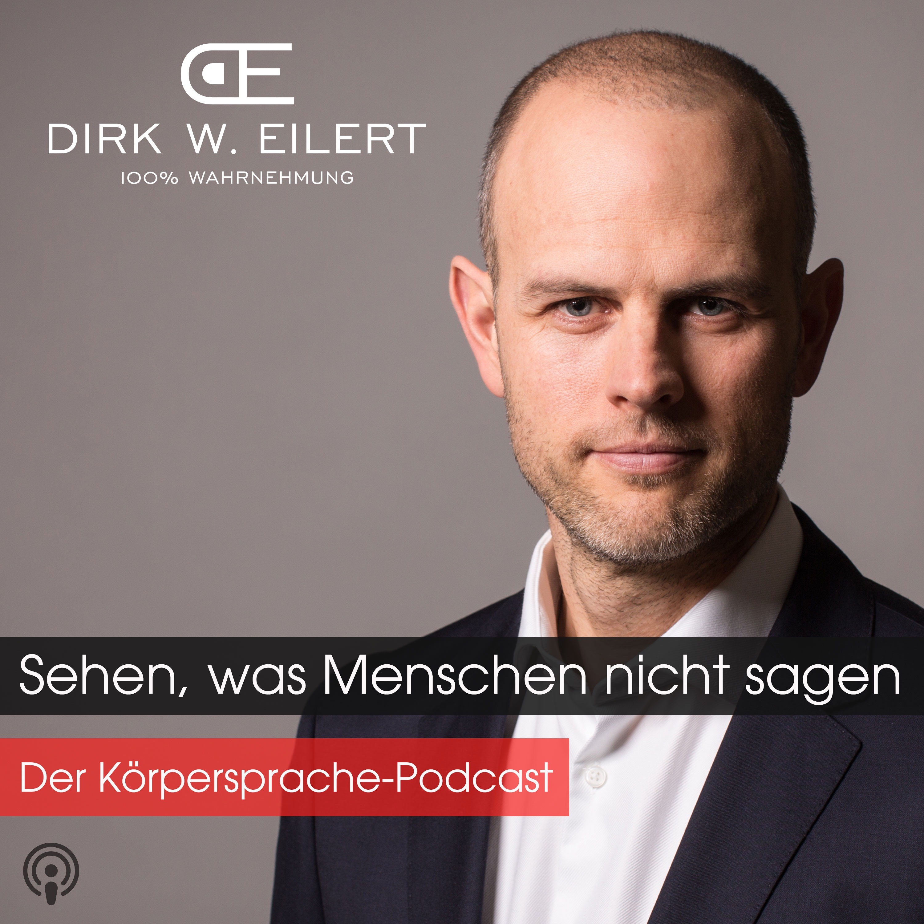 Sehen, was Menschen nicht sagen - Der Körpersprache-Podcast