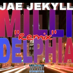 Millidelphia "remix" ft Jav Q city