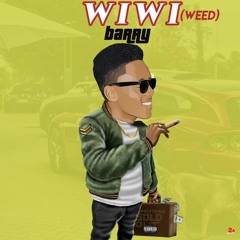BARRY - WIWI (WEED)