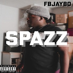 Spazz (Prod. By datboigetro)