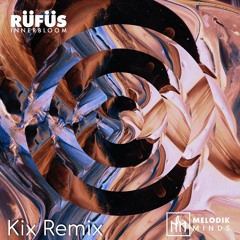 Rüfüs - Innerbloom (Kix Remix) [Melodik Free]