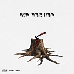 Skeemz R1 & Dash- Dead Mans Hand