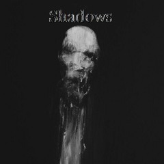 Shadows