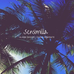 Sensimilla Ft Alamo Rogers By Diana Dominate Produced By Vybebeatz
