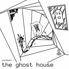 the ghost house