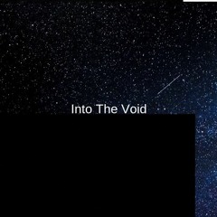 Into The Void