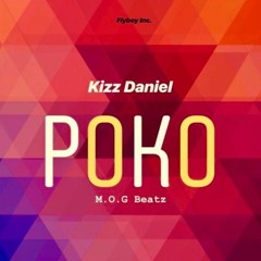 Kizz Daniel X M.O.G Beatz - Poko