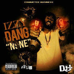 "N9NE" Mix - Izzy Dang #DjPawn