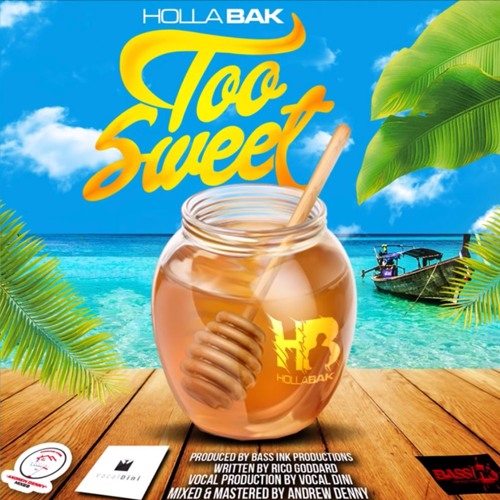 Holla Bak - Too Sweet