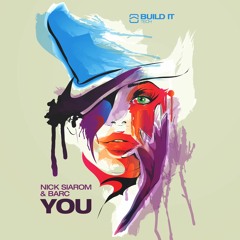 Nick Siarom & BARC - You [Build It Tech]