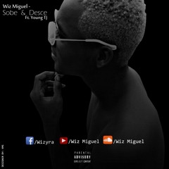 Wiz Miguel-Sobe Desce feat Young TJ