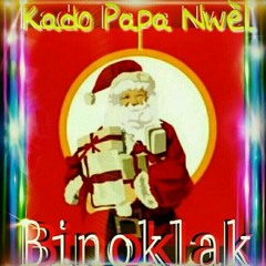 Binoklak - Kado Papa Nwèl