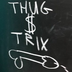 Thug Money Tricks