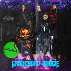 Graveyard Boogie (Ft. Witchouse 40k) {Prod. Burrdy}