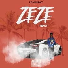 1TakeJay - ZeZe (Remix)