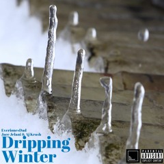 Dripping Winter Feat. Jace Jelani & Aj Krash