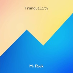 Tranquility