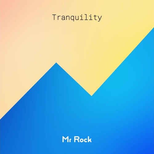 Tranquility