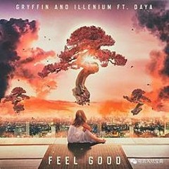 Gryffin & Illenium ft. Daya - Feel Good [FREAKY REMIX]