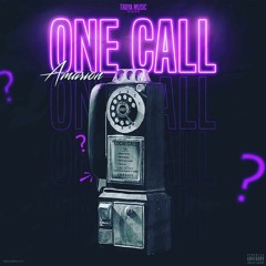 Amarion - ONE CALL (Prod. By Lil Geniuz & Naimero)