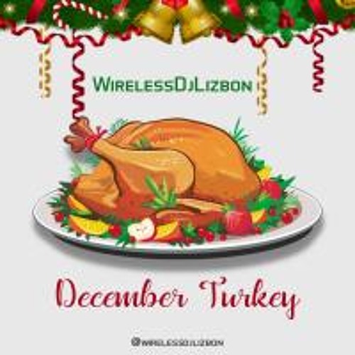 WirelessDjLizbon December Turkey Rhythm