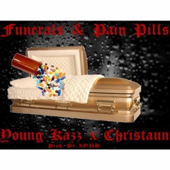Young Kazz X Christaun Prod. XODB -Funerals N Pain Pills