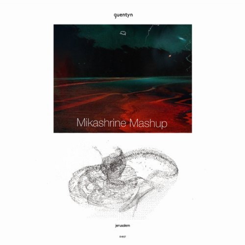 Quentyn Vs. Axwell Λ Ingrosso - Thinking About Jerusalem Pt1 (Mikashrine Mashup)