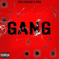 GANG HollyW00d ft. UNO prod. by blackmayo