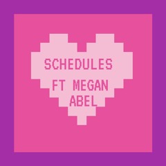 Schedules (Sigrid Cover FT Megan Abel)