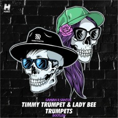 Timmy Trumpet & Lady Bee - Trumpets (DAMIAN R SANTOS Bootleg) [FREE DOWNLOAD]