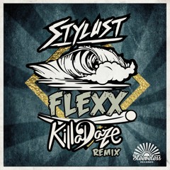 FLEXX(Killadaze Remix)