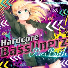 [RZHCBL-003]Hardcore Basslinerz Re:Birth(X-Fade)