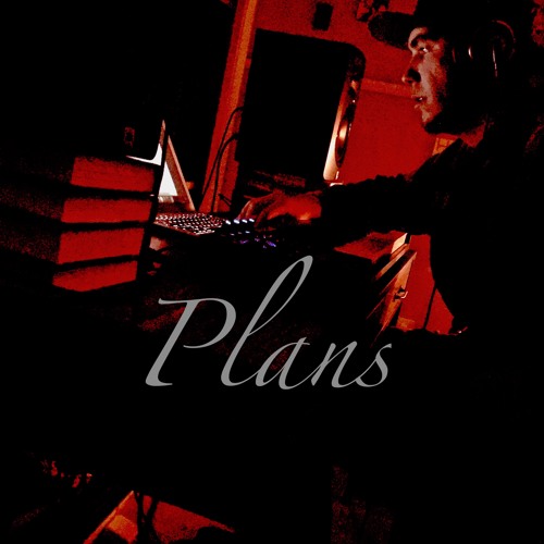Plans (Prod. Kyle Trevor)