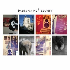 masaru not covers