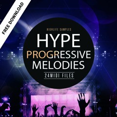 FREE SAMPLE PACK HighLife Samples Hype Progressive Melodies