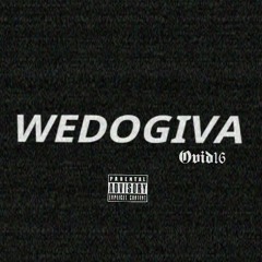 WEDOGIVA (prod.EASSIDEBEATZ)