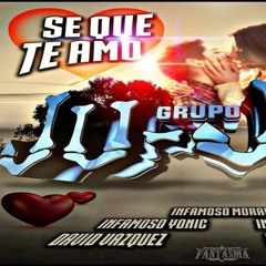 Se Que Te Amo 2019 Tema Limpio Grupo JuJuy.mp3