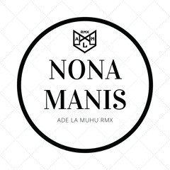 Nona Manis
