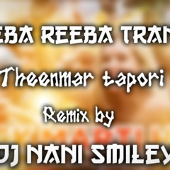 Reba Reba Song [ Thenmar Topori ] Mix Master By Dj Nani Smiley