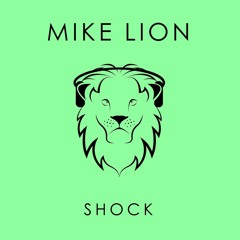 Mike Lion - Shock