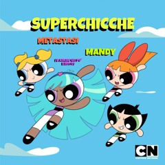 META X MANDY - SUPERCHICCHE