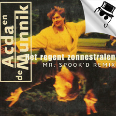 Acda & De Munnik - Het Regent Zonnestralen (Mr. Spook'd Remix)