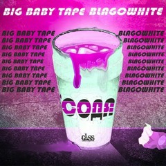 Big Baby Tape x Blagowhite - Сoдa