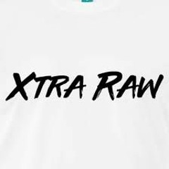 XTRA Raw