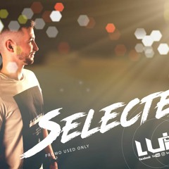 SELECTED vol.6 Megamix 2018(MaKeSoMeNoIsE)DjLuka edit.